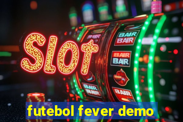 futebol fever demo